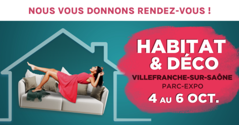 Affiche Salon habitat & déco au Parcexpo de Villefranche-sur-Saône du 4 au 6 octobre 2024